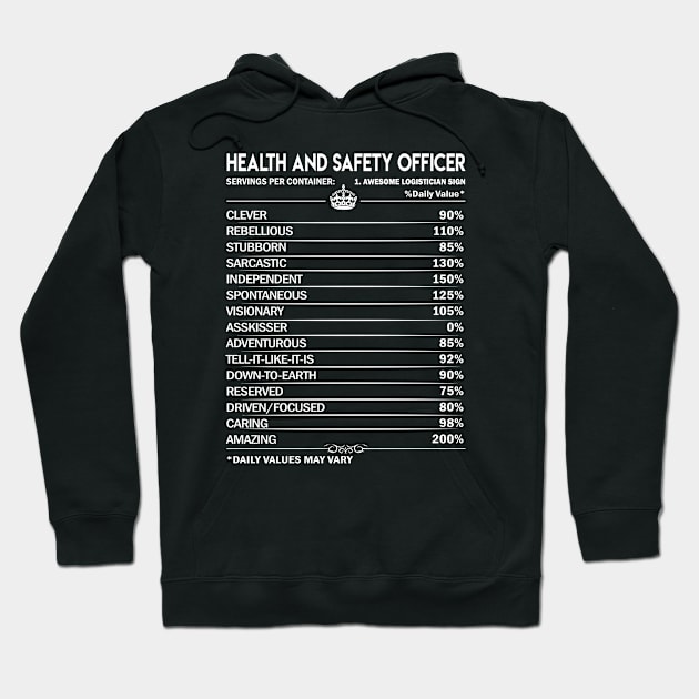 Health And Safety Officer T Shirt - Health And Safety Officer Factors Daily Gift Item Tee Hoodie by Jolly358